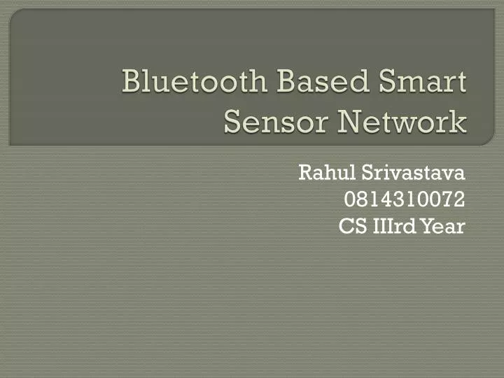 bluetooth based smart sensor network