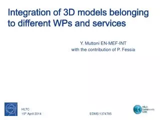 Integration of 3D models belonging to different WPs and services