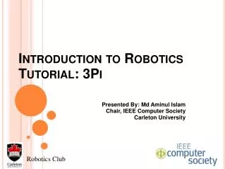 Introduction to Robotics Tutorial: 3Pi
