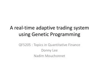 A real-time adaptive trading system using Genetic Programming