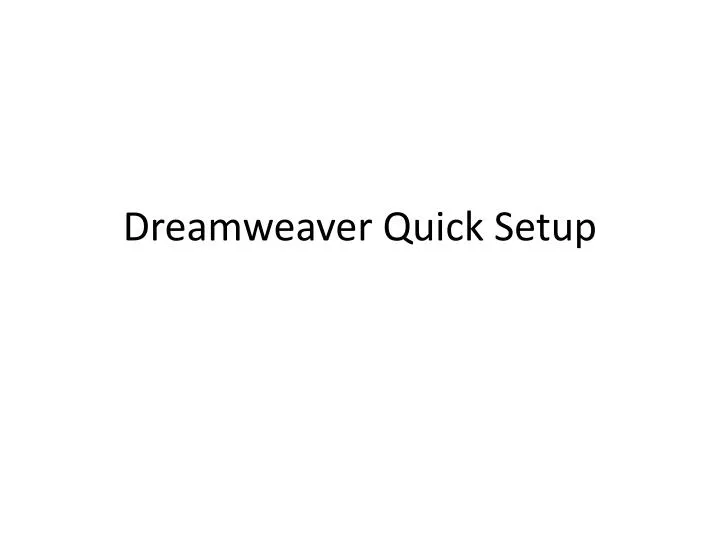 dreamweaver quick setup