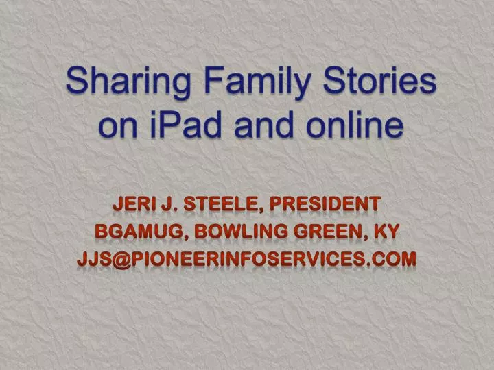 sharing family stories on ipad and online