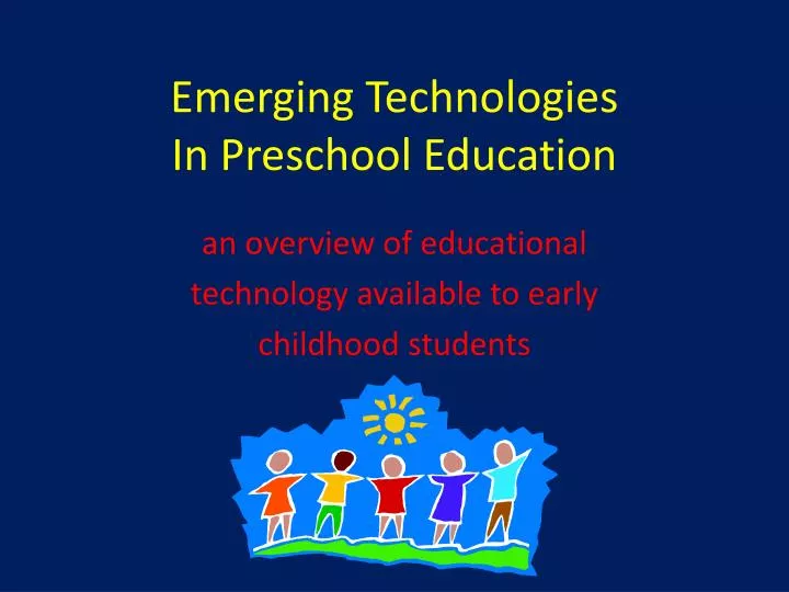 emerging technologies in preschool education