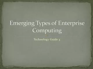 Emerging Types of Enterprise Computing