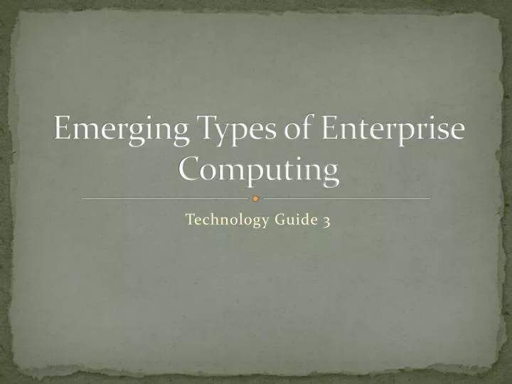 emerging types of enterprise computing