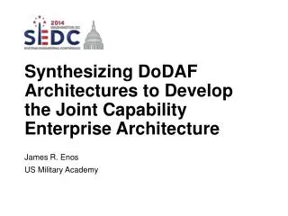 Synthesizing DoDAF Architectures to Develop the Joint Capability Enterprise Architecture