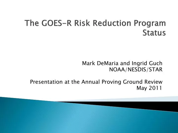 the goes r risk reduction program status