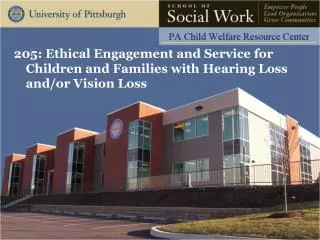 205: Ethical Engagement and Service for Children and Families with Hearing Loss and/or Vision Loss