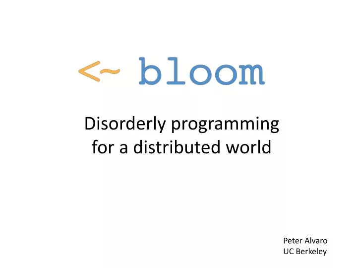 disorderly programming for a distributed world