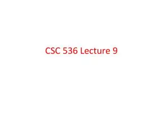 CSC 536 Lecture 9