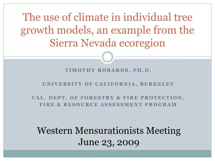 the use of climate in individual tree growth models an example from the sierra nevada ecoregion