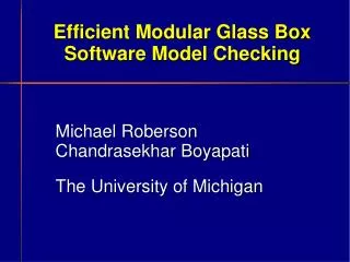 Efficient Modular Glass Box Software Model Checking