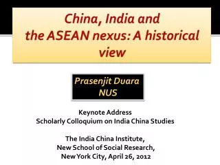 China, India and the ASEAN nexus: A historical view