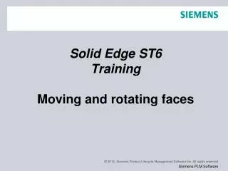 Solid Edge ST6 Training Moving and rotating faces