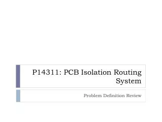 P14311: PCB Isolation Routing System