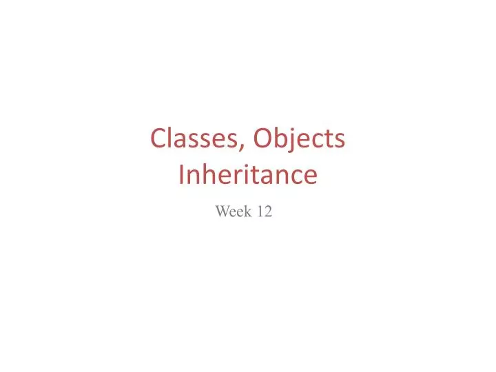 classes objects inheritance