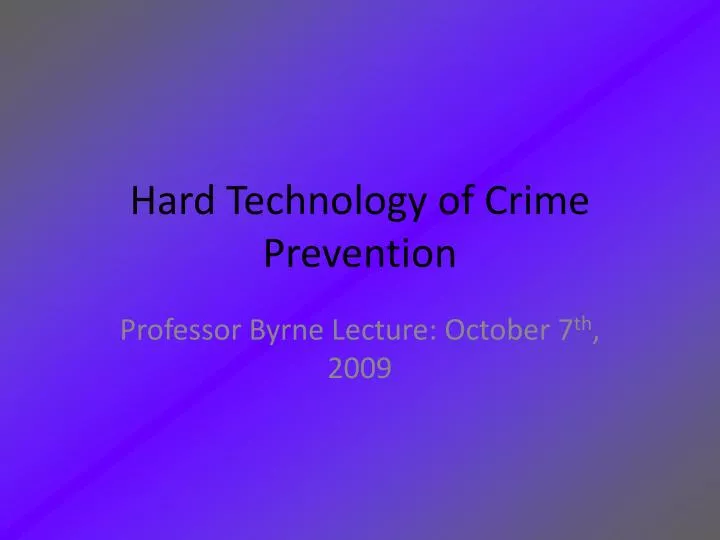 hard technology of crime prevention