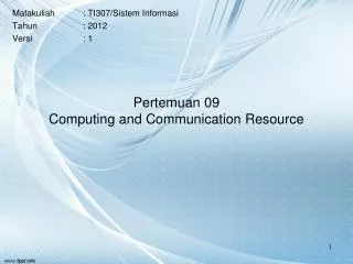 Pertemuan 09 Computing and Communication Resource