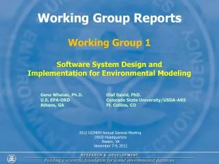 Working Group Reports Working Group 1 Software System Design and Implementation for Environmental Modeling