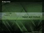 Input and Output - slide 1