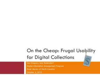 On the Cheap: Frugal Usability for Digital Collections