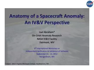 Anatomy of a Spacecraft Anomaly: An IV&amp;V Perspective