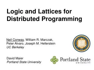 Logic and Lattices for Distributed Programming