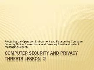 Computer Security and Privacy Threats Lesson 2