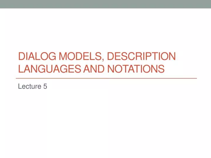 dialog models description languages and notations