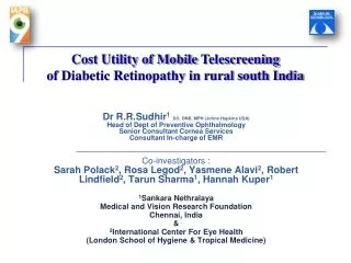Cost Utility of Mobile Telescreening of Diabetic Retinopathy in rural south India