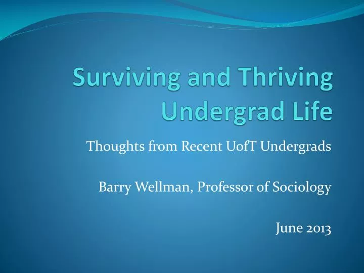 surviving and thriving undergrad life