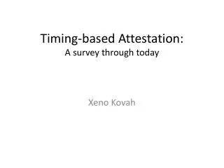 Timing-based Attestation: A survey through today