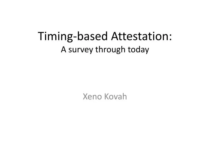 timing based attestation a survey through today