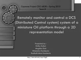 Remotely monitor and control a DCS (Distributed Control system) system of a miniature Oil platform through a 2D represen