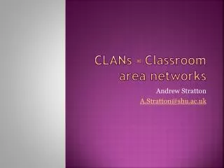 CLANs - Classroom area networks