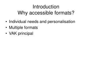 Introduction Why accessible formats?