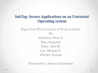 InkTag : Secure Applications on an Untrusted Operating system