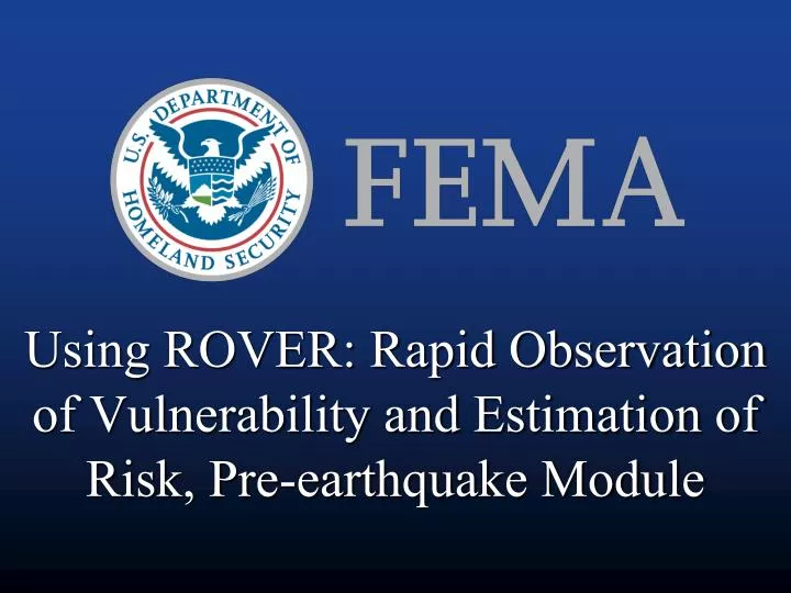 using rover rapid observation of vulnerability and estimation of risk pre earthquake module