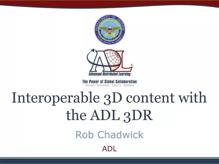 interoperable 3d content with the adl 3dr