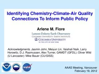 Identifying Chemistry-Climate-Air Quality Connections To Inform Public Policy