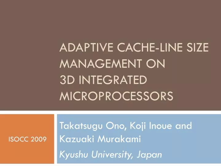 adaptive cache line size management on 3d integrated microprocessors