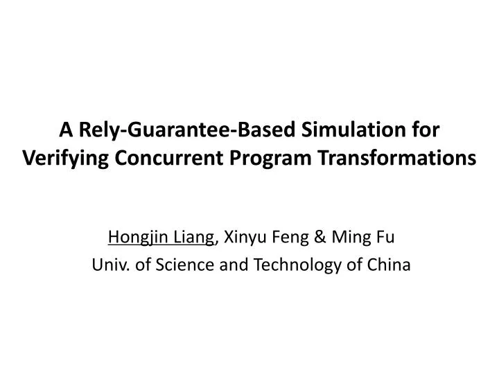 a rely guarantee based simulation for verifying concurrent program transformations