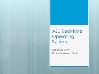 ASU Real-Time Operating System.