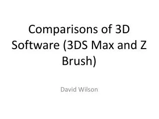 Comparisons of 3D Software (3DS Max and Z Brush)