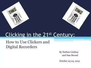 Clicking in the 21 st Century: