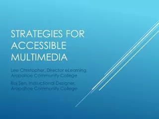 Strategies for Accessible Multimedia