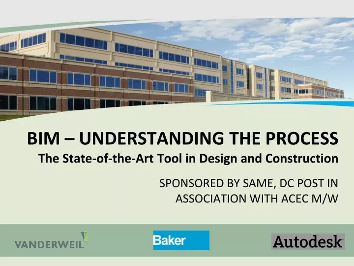 bim understanding the process the state of the art tool in design and construction