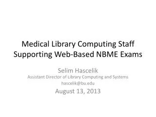 Medical Library Computing Staff Supporting Web-Based NBME Exams