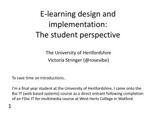 E-learning design and implementation: The student perspective
