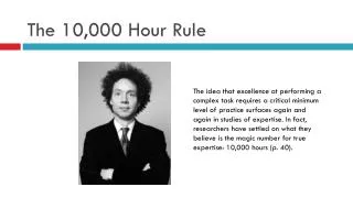 The 10,000 Hour Rule